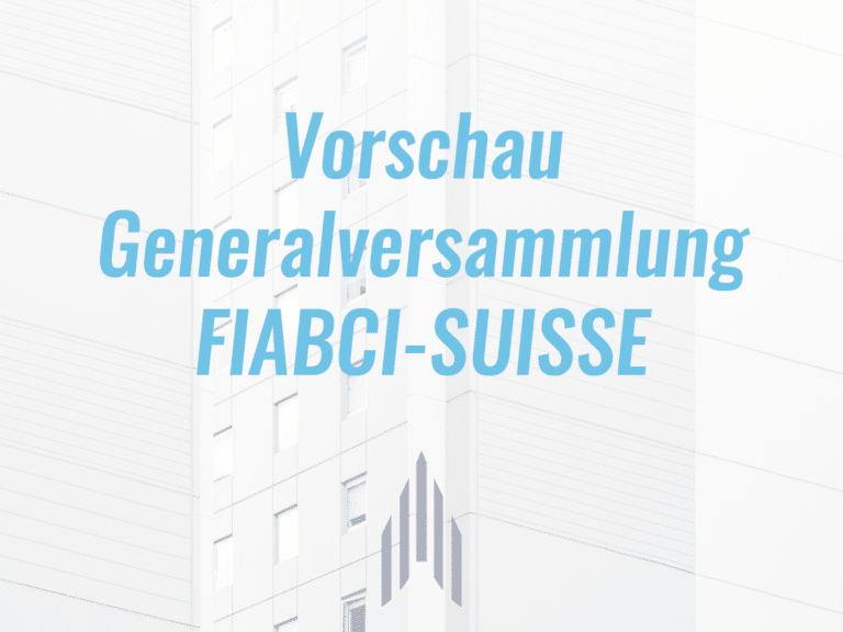 News| Neuigkeiten| Fiabci.ch | Fiabci Suisse | INTERNATIONALER DACHVERBAND DER IMMOBILIENWIRTSCHAFT | Fédération Internationale des Administrateurs de Biens Conseils Immobiliers