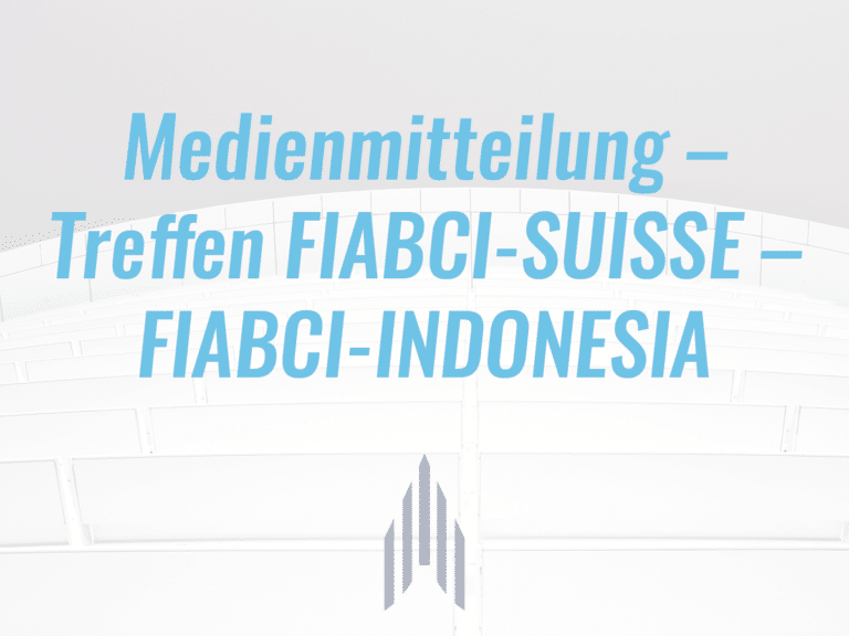 News| Neuigkeiten| Fiabci.ch | Fiabci Suisse | INTERNATIONALER DACHVERBAND DER IMMOBILIENWIRTSCHAFT | Fédération Internationale des Administrateurs de Biens Conseils Immobiliers